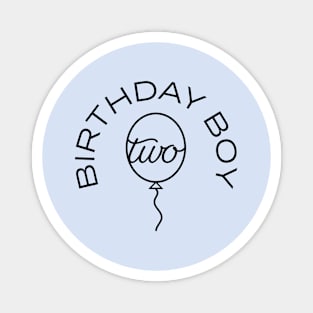 Birthday Boy - Two - 2nd Birthday Balloon Magnet